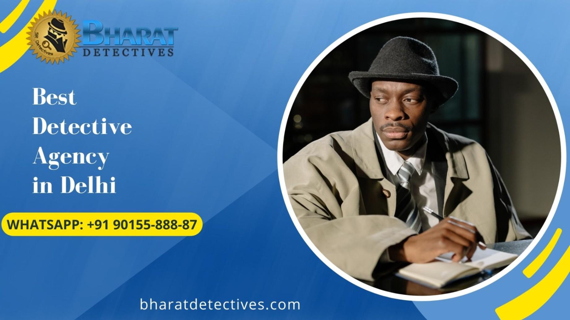 How we can choose Best Detective Agency in Delhi