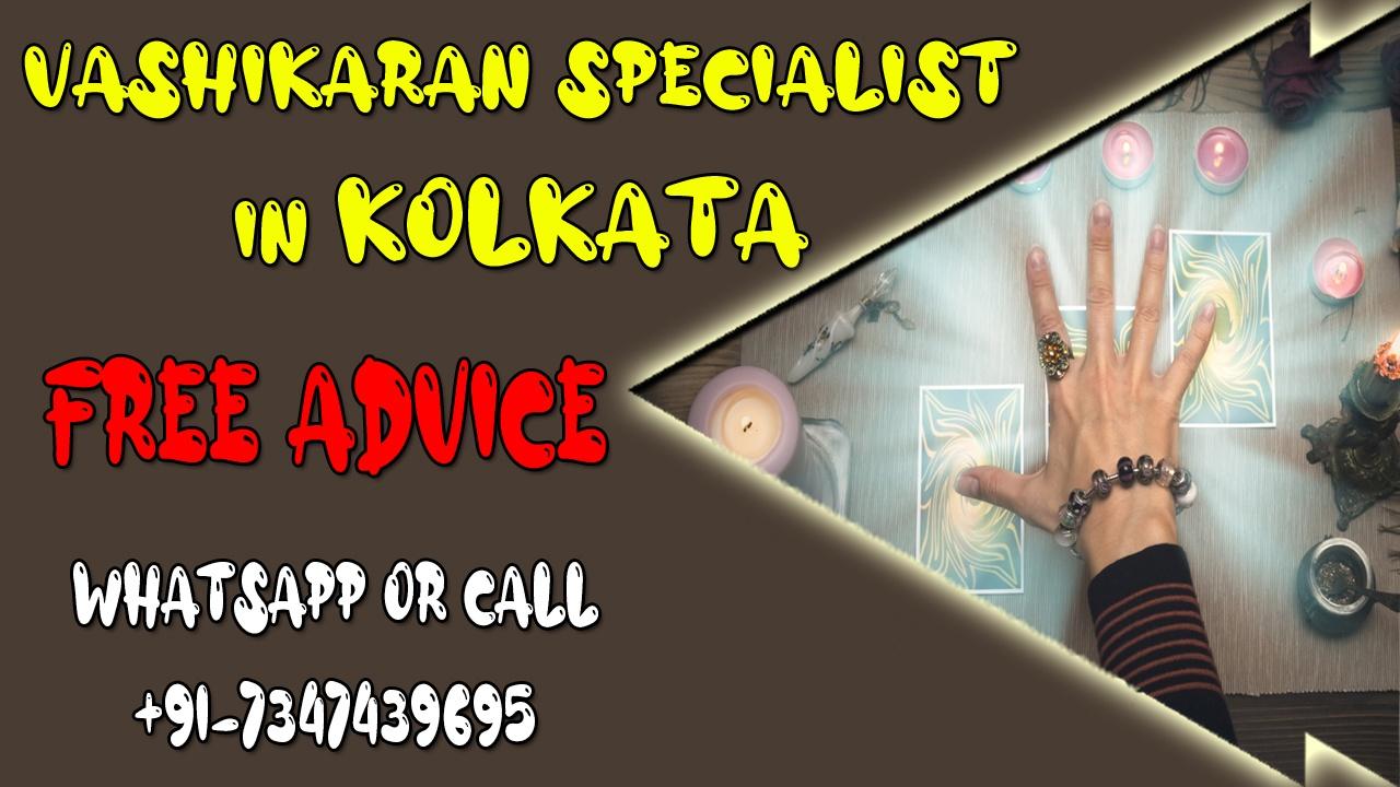 Vashikaran Specialist in Kolkata | Kisi Ko Vash Mein Karne Ka Mantra
