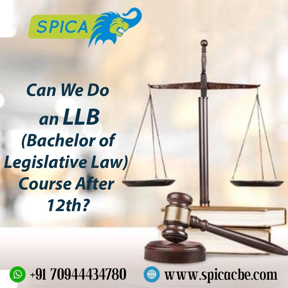 Can We Do an LLB (Bachelor of Legislative Law) Course After 12th?