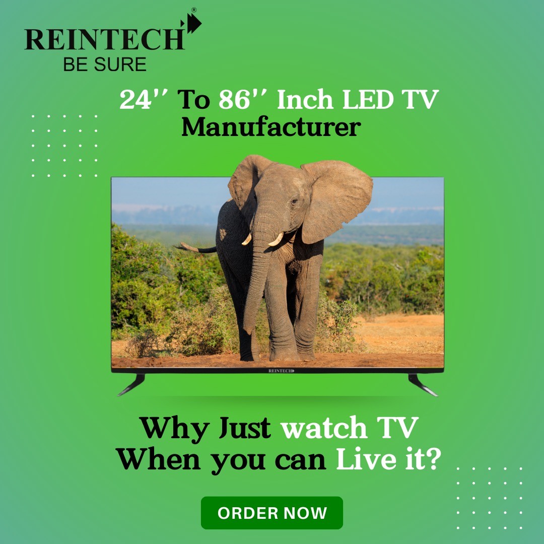 Reintech led tv manufacturer in Delhi. 