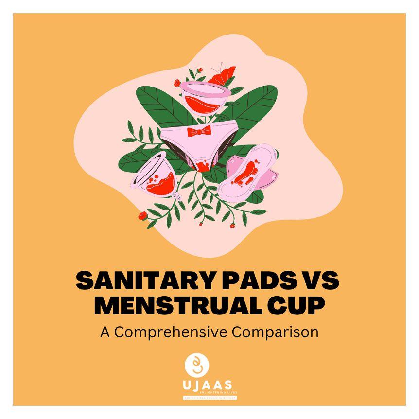 Menstrual Cup vs Pads (Sanitary Pads) - A Comprehensive Comparison
