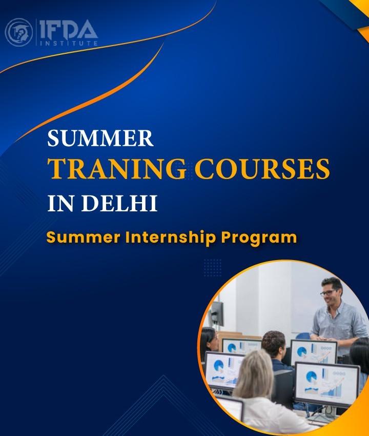 Summer training courses in delhi 