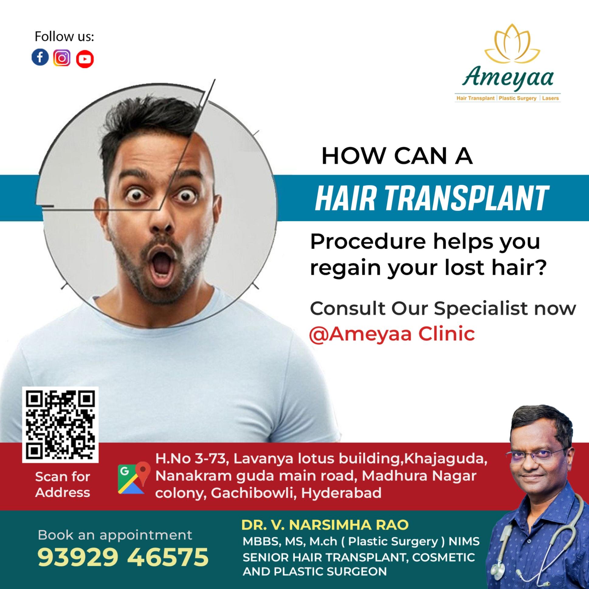 Best Hair Transplantation Treatment In Hyderabad - Ameyaa Hair Transplant center