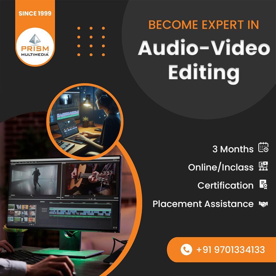 Master Audio-VideoEditing in 3 Months Online &In-Class Courses |Prism Multimedia