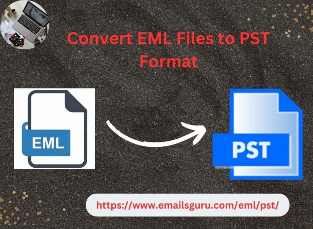 Best Software to Convert EML Files to PST Format