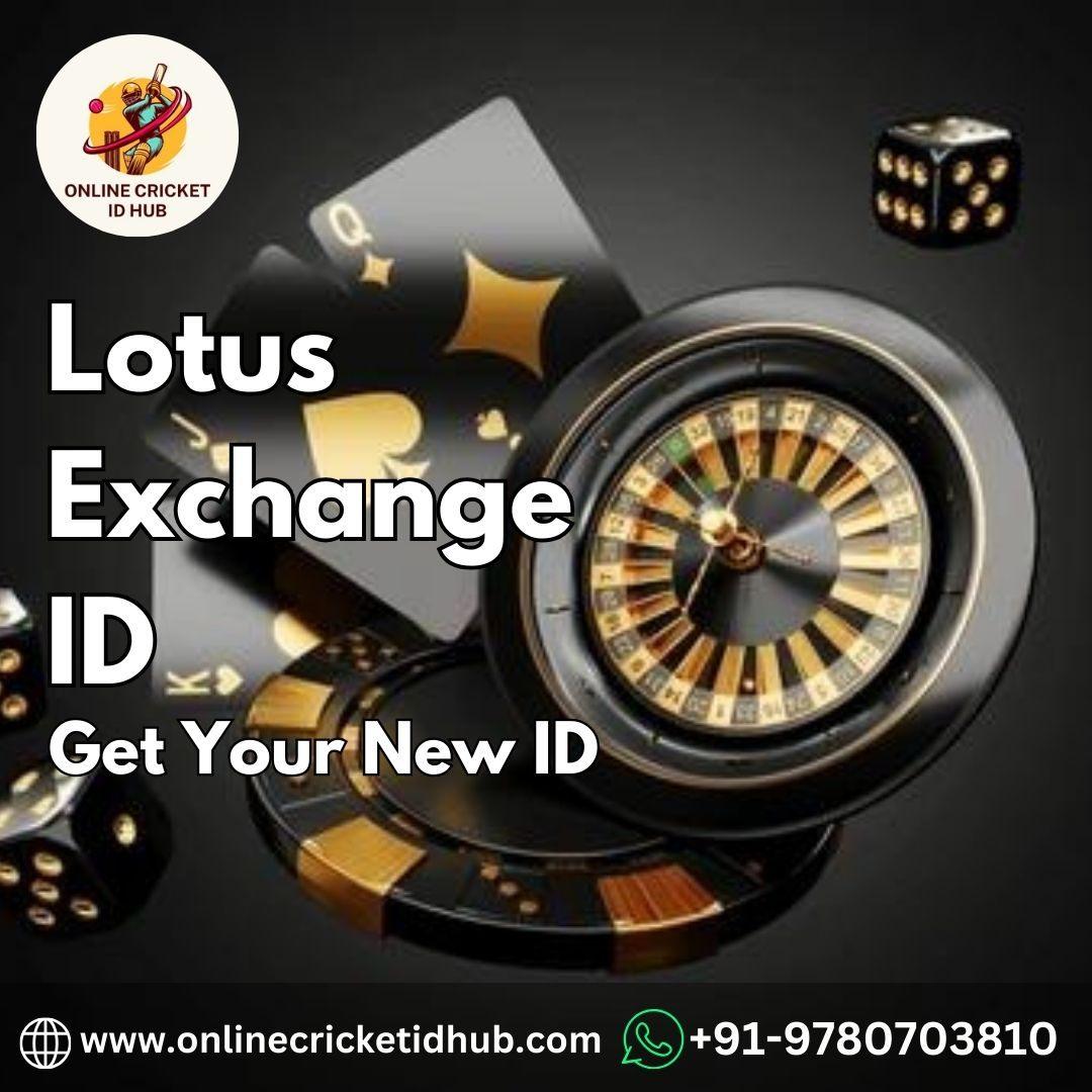 Everything You Need to Know About Lotus Exchange Betting ID