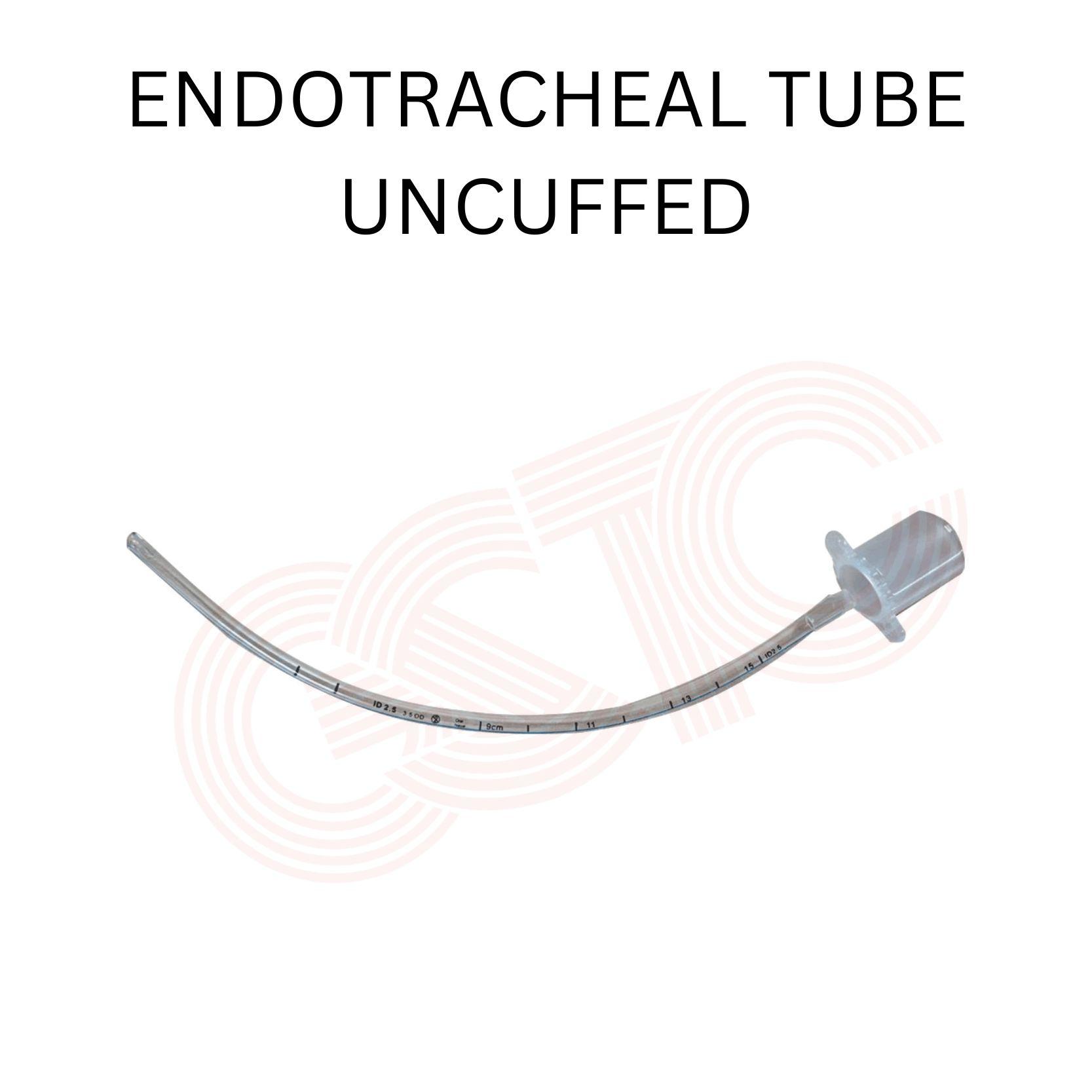 Endotracheal tube uncuffed 