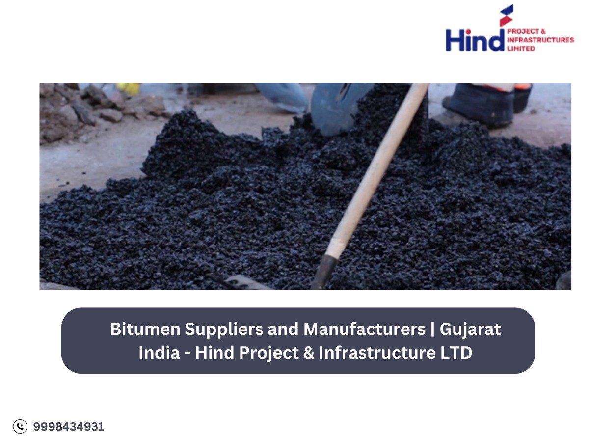 Bitumen Suppliers and Manufacturers in India - Hind Project & Infrastructure LTD