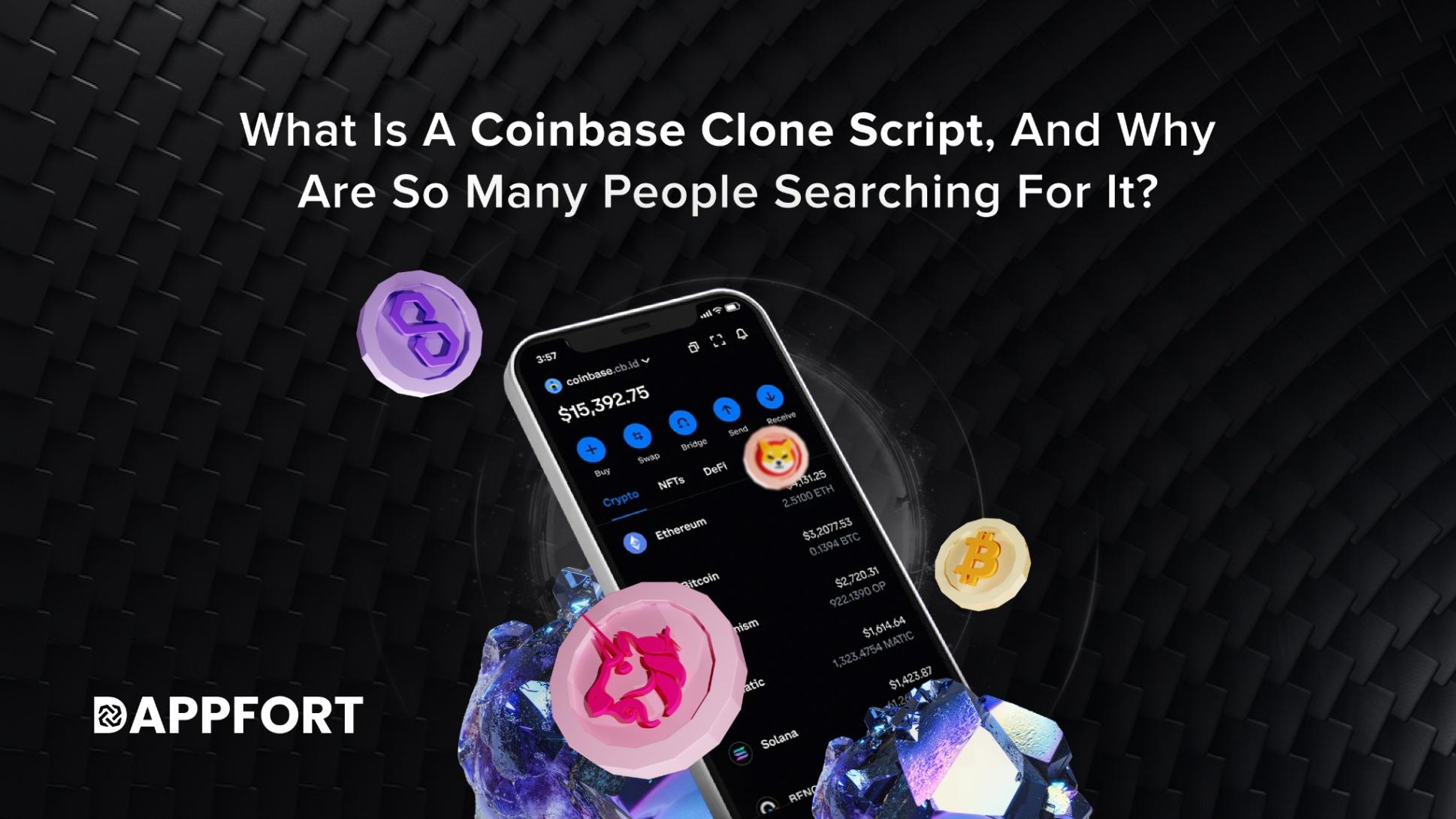 How Can a Coinbase Clone Script Save Time and Costs for Your Crypto Exchange?