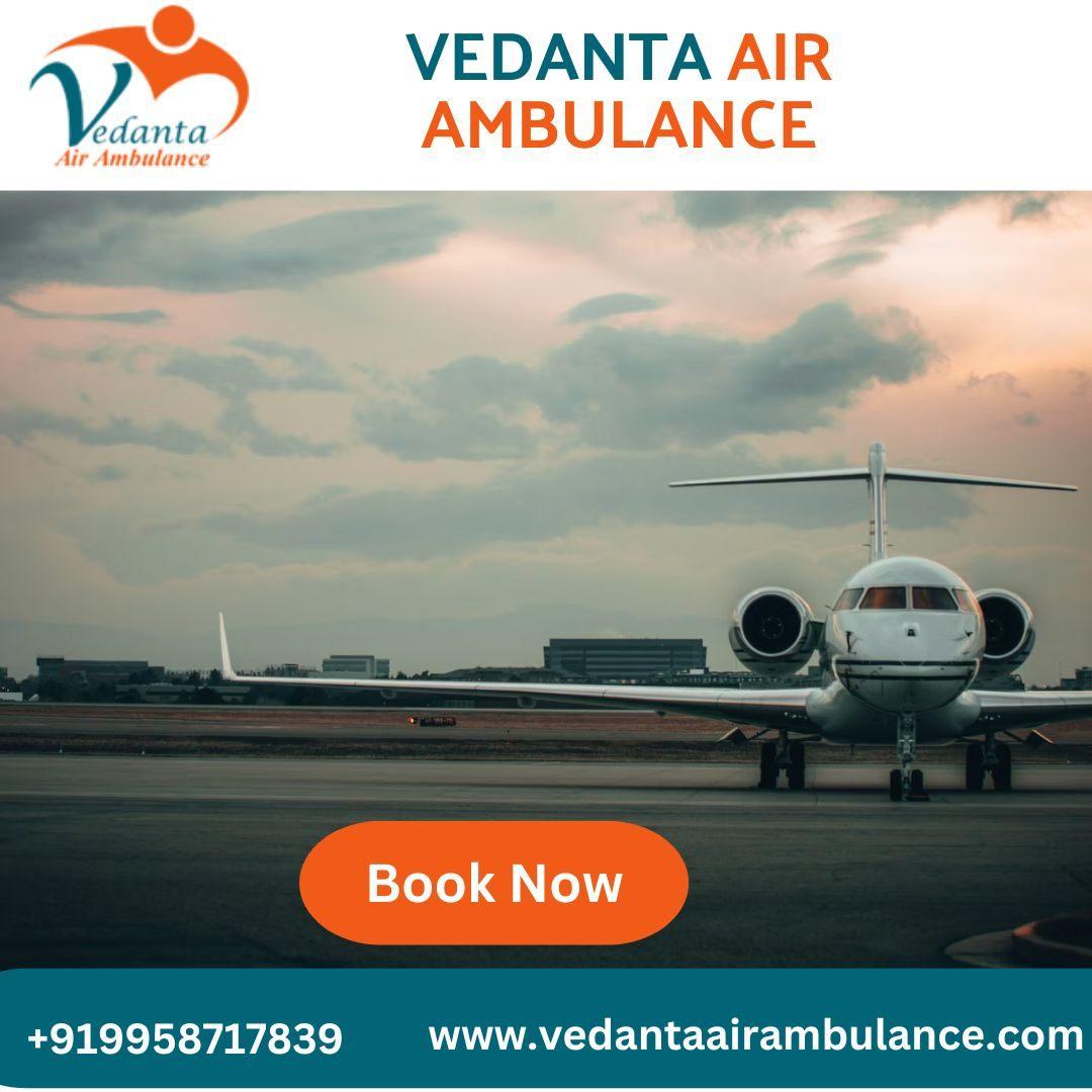 Choose Vedanta Air Ambulance in Patna with Suitable Healthcare Amenities