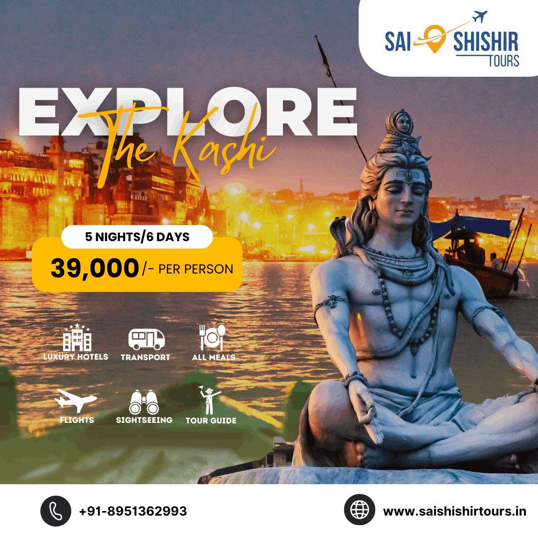 Kashi package from Bangalore by flight | Saishishir Tours