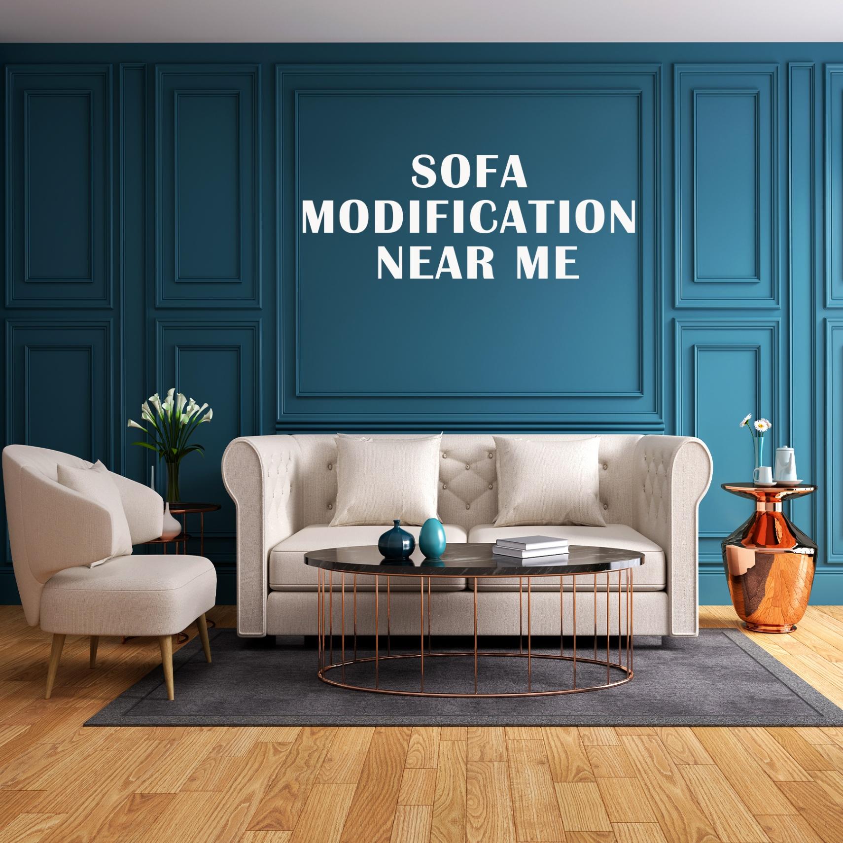 Sofa Modification Near Me 