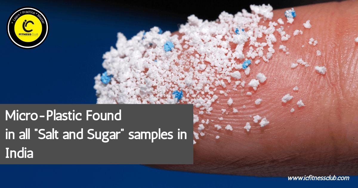 Microplastics found in sugar and salt in India: What You Need to Know
