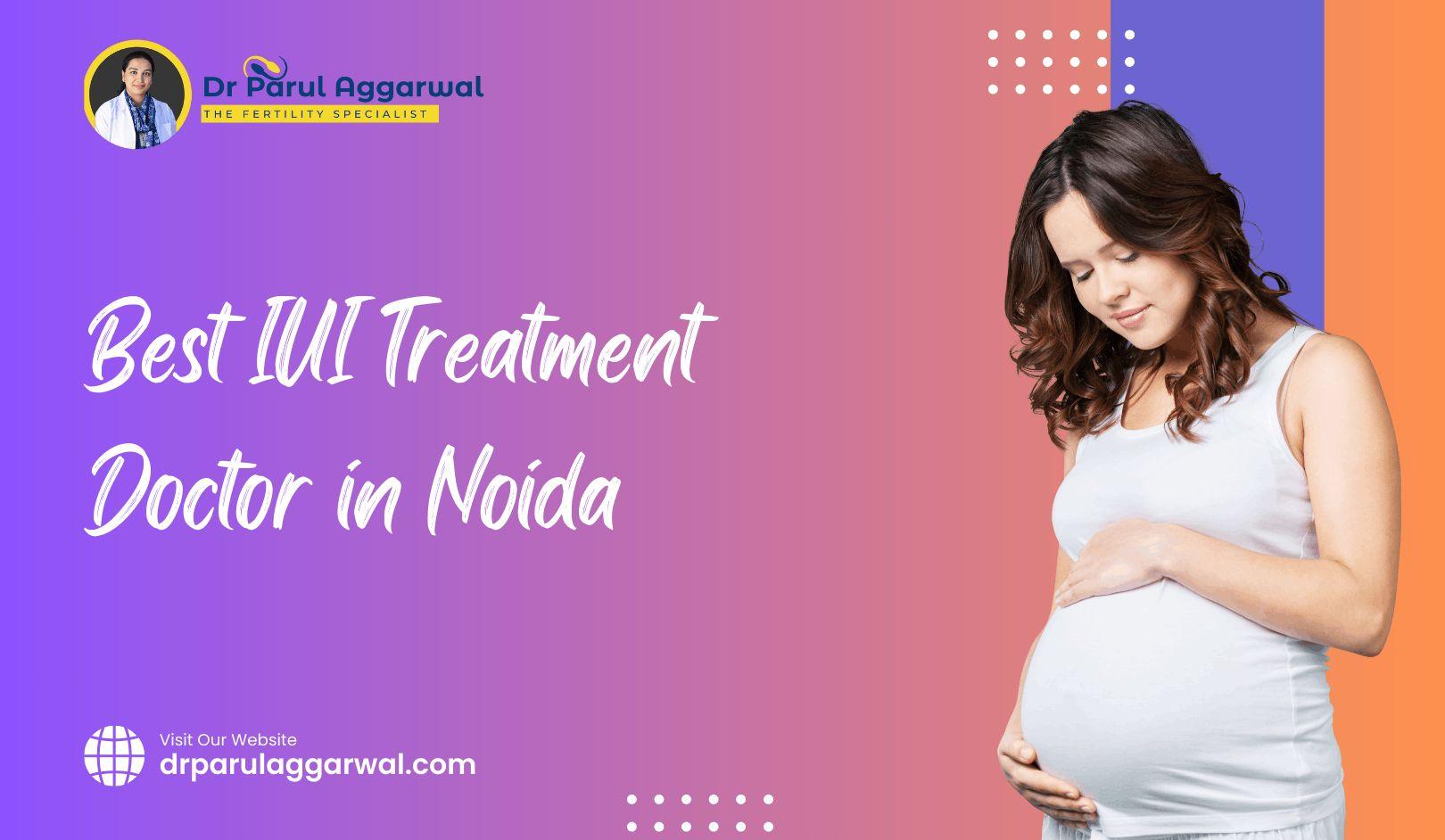 Best IVF specialist in india - Dr Parul Aggarwal 