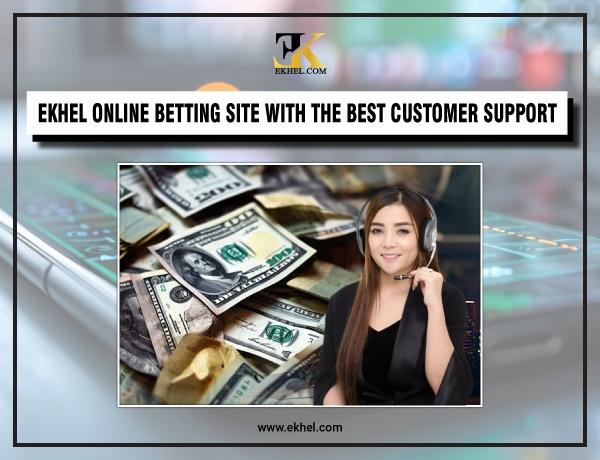 EKhel Online Betting Site With the Best Customer Support