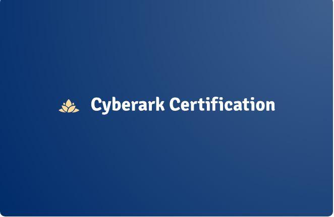 Achieve Your Goals with Cyberark Certification