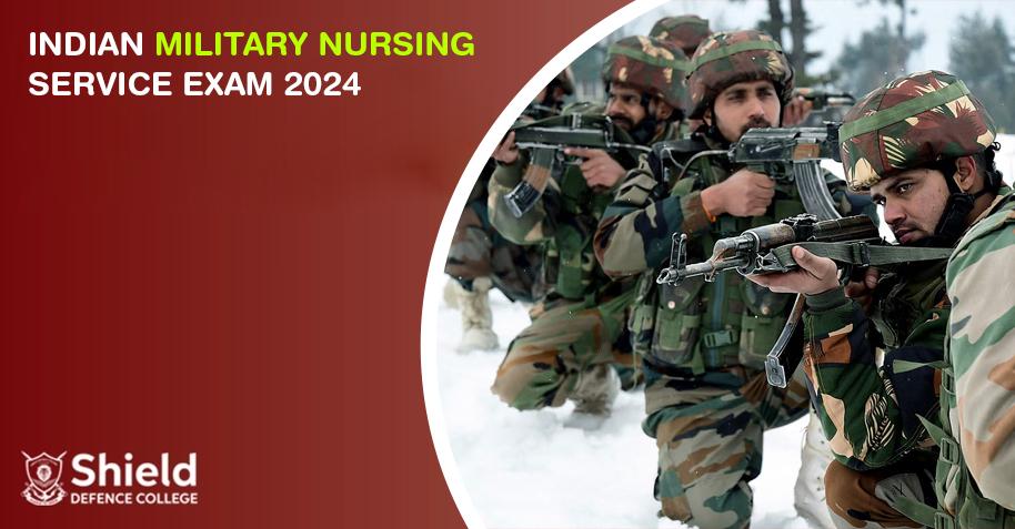 Indian Military Nursing Service Exam Notification, Eligibility, Syllabus 2024