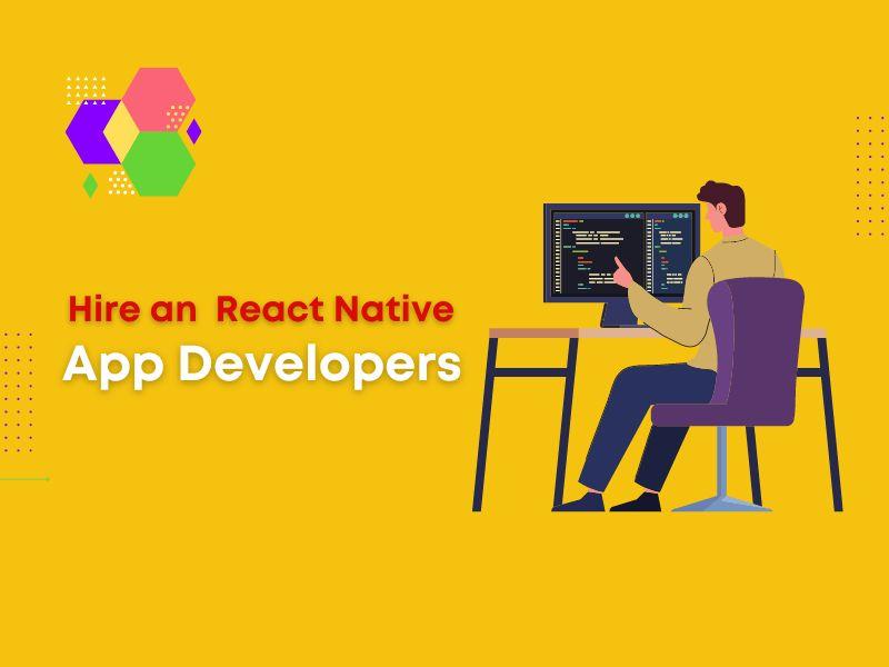 Hire Skilled React Native Developers for Cross-Platform Excellence
