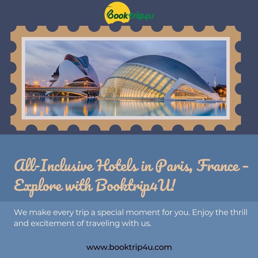 All-Inclusive Hotels in Paris, France