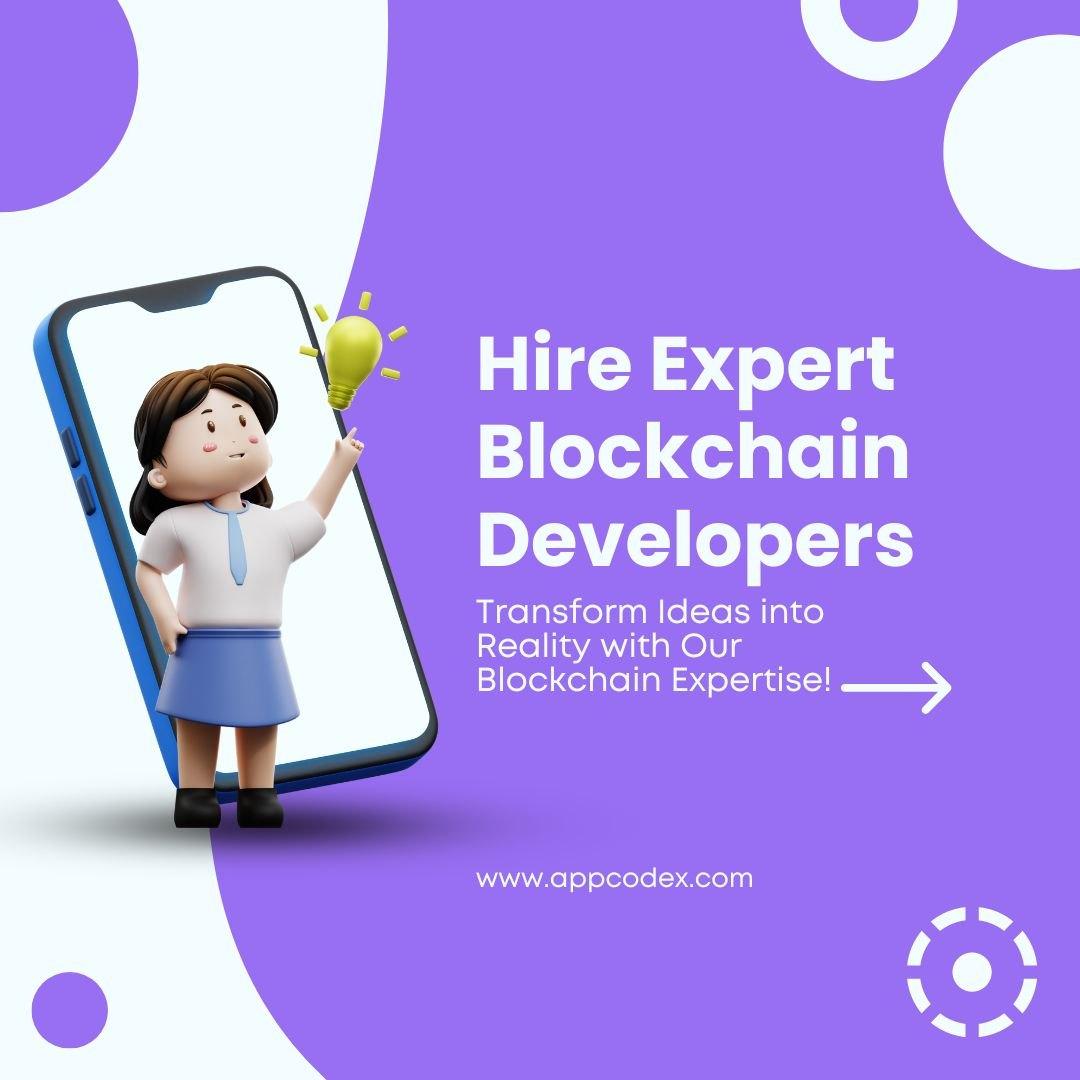 Unlock Innovation: Hire Expert Blockchain Developers from AppCodex Today!