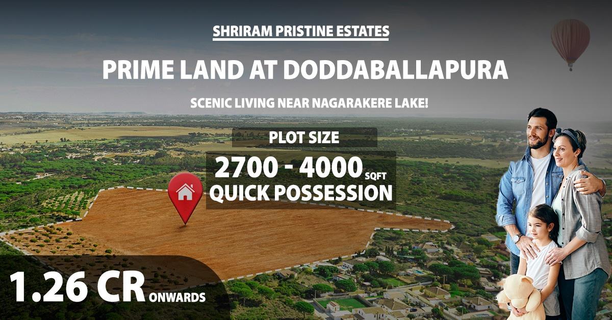Shriram Pristine Estates  | Plots In Doddaballapura