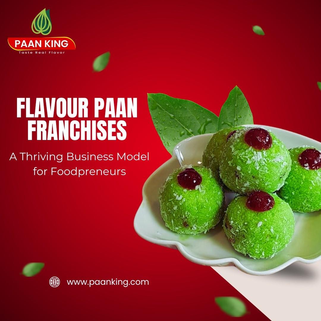 Paanking - Paan Franchise Opportunities in India
