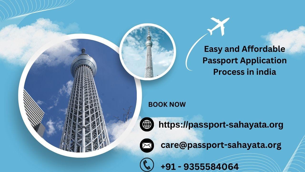 Easy and Affordable Passport Application Process in india