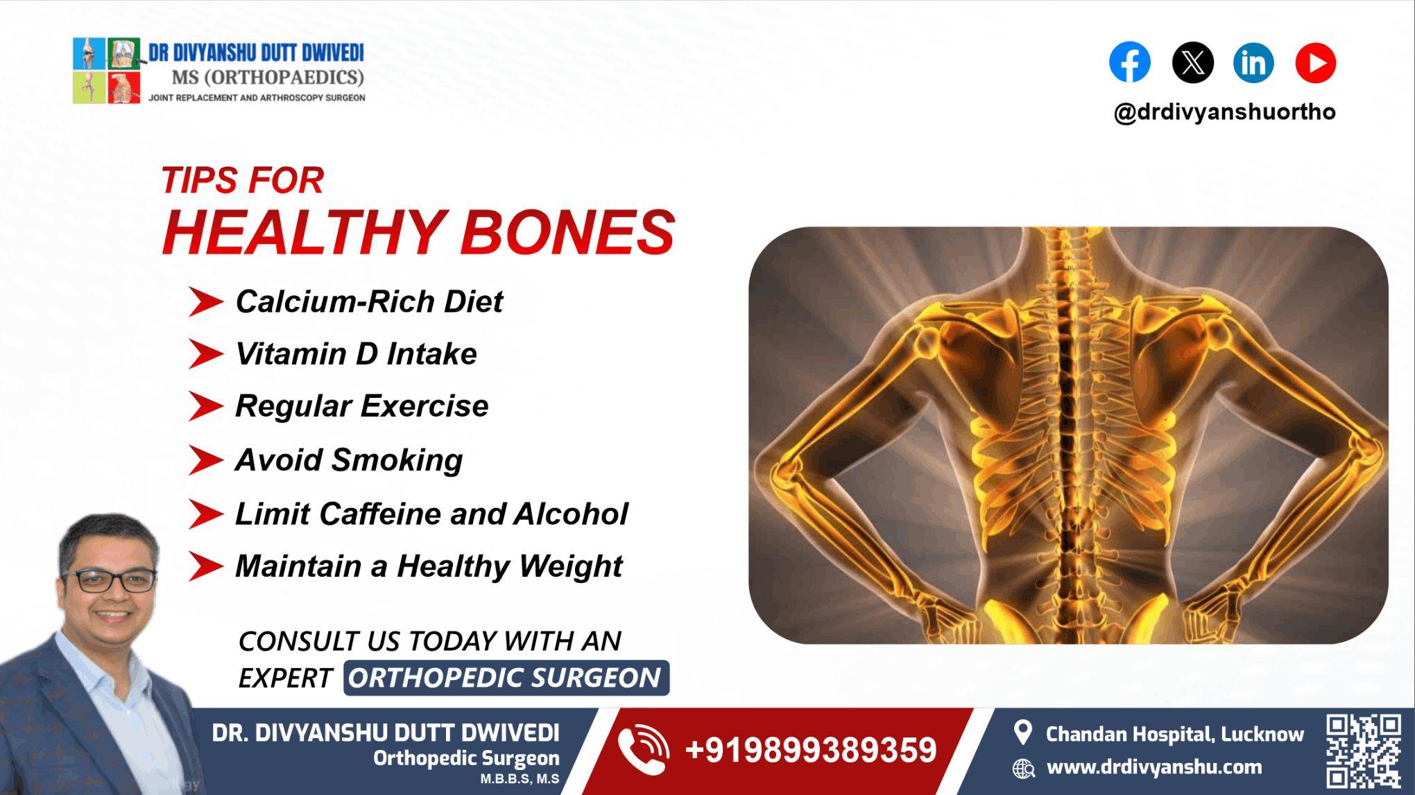 Healthy Bones Tips | Best Orthopedic Doctor in Lucknow - Dr. Divyanshu Dutt 