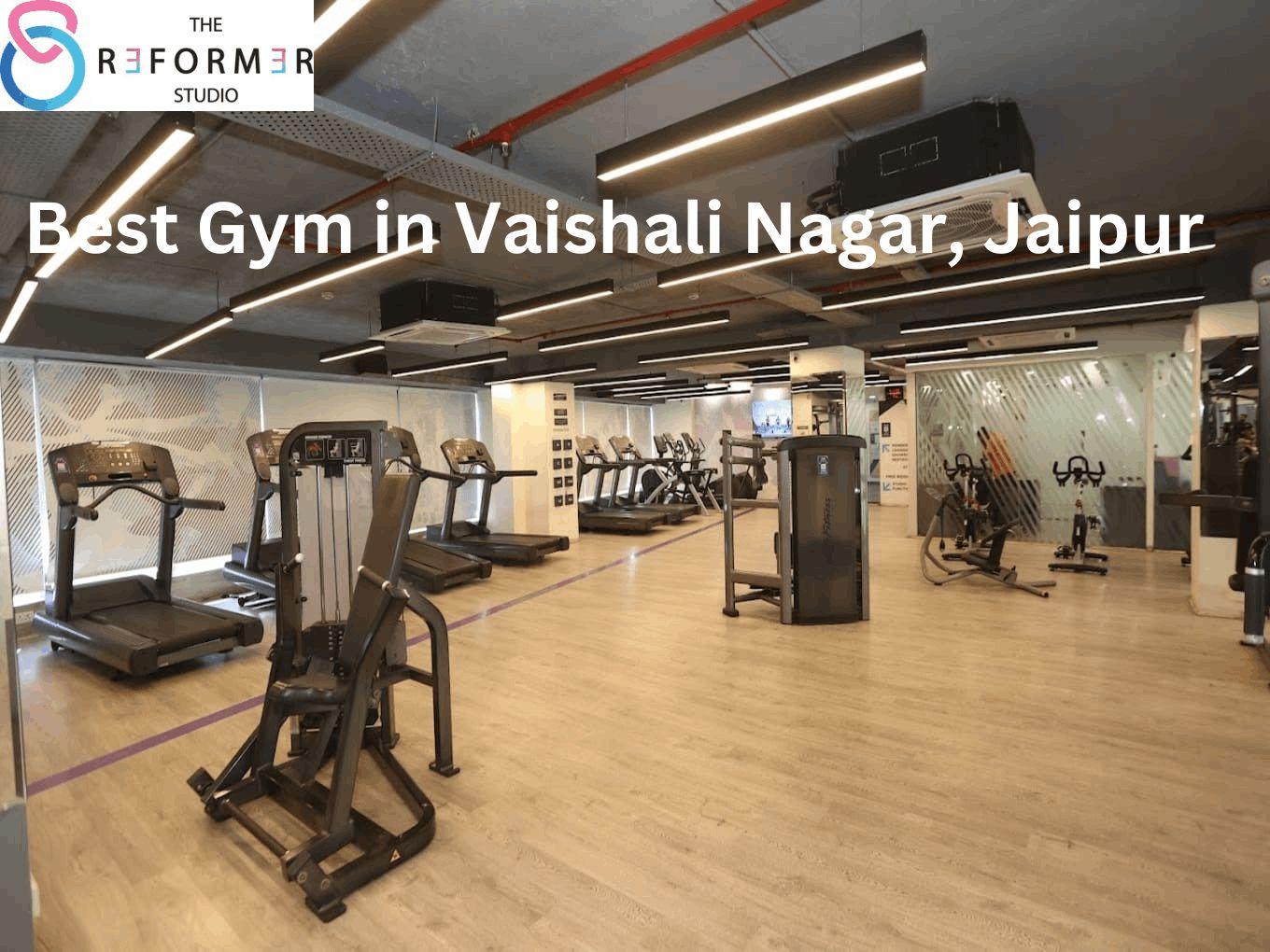 Best Gym in Vaishali Nagar, Jaipur  The Reformer Studio for Premium Fitness