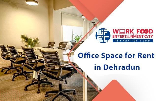 Top Locations For Office Space For Rent in Dehradun: wfecity