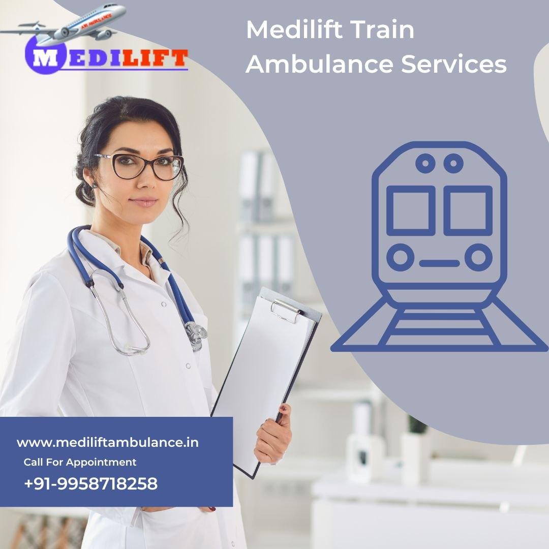 Relocate with Medilift Train Ambulance in Guwahati  with the Finest Medical Team