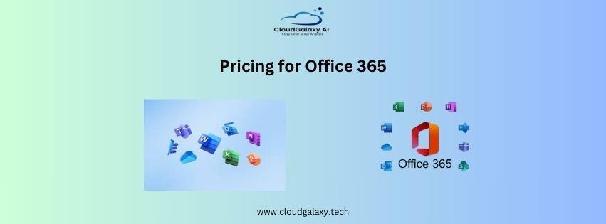 Explore Competitive Pricing for Office 365 with Cloud Galaxy