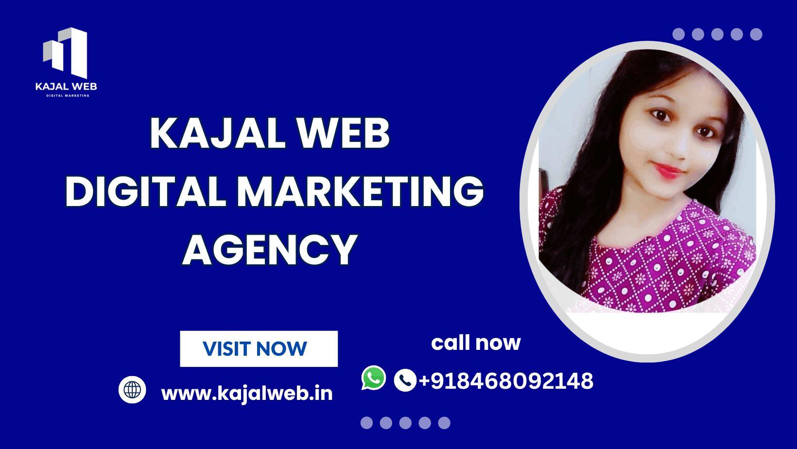 Kajal Web Digital Marketing Agency In Delhi 