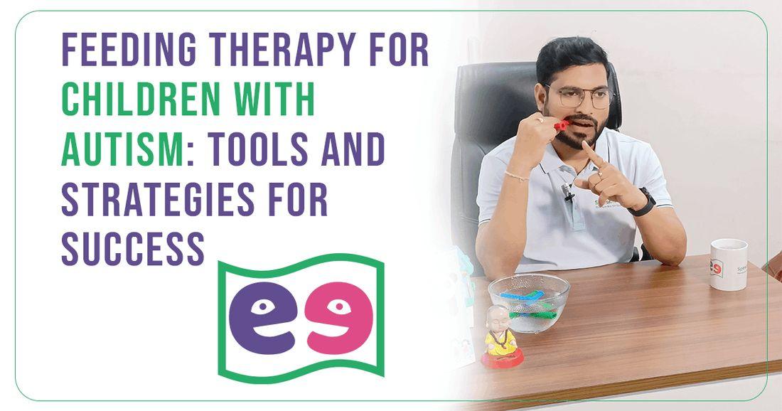 Effective Eating Therapy for Autism: Tools and Strategies for Success