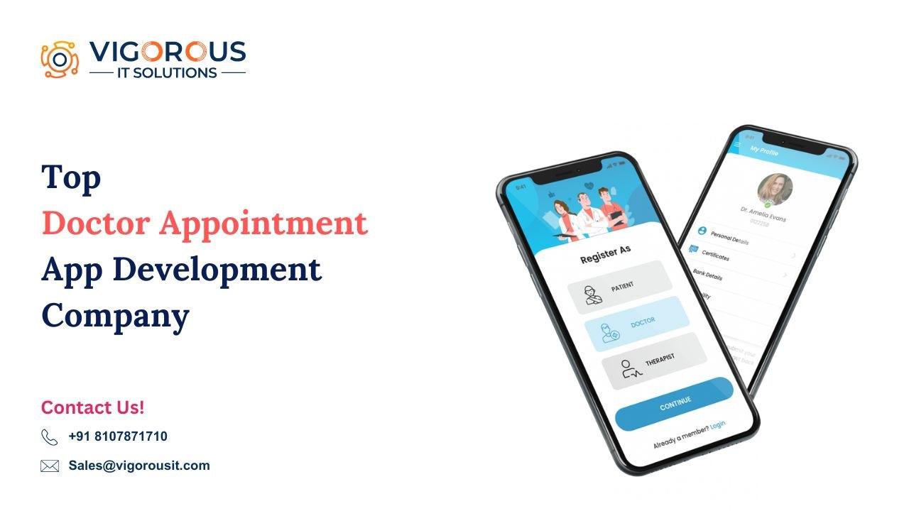 Top Doctor Appointment App Development Company