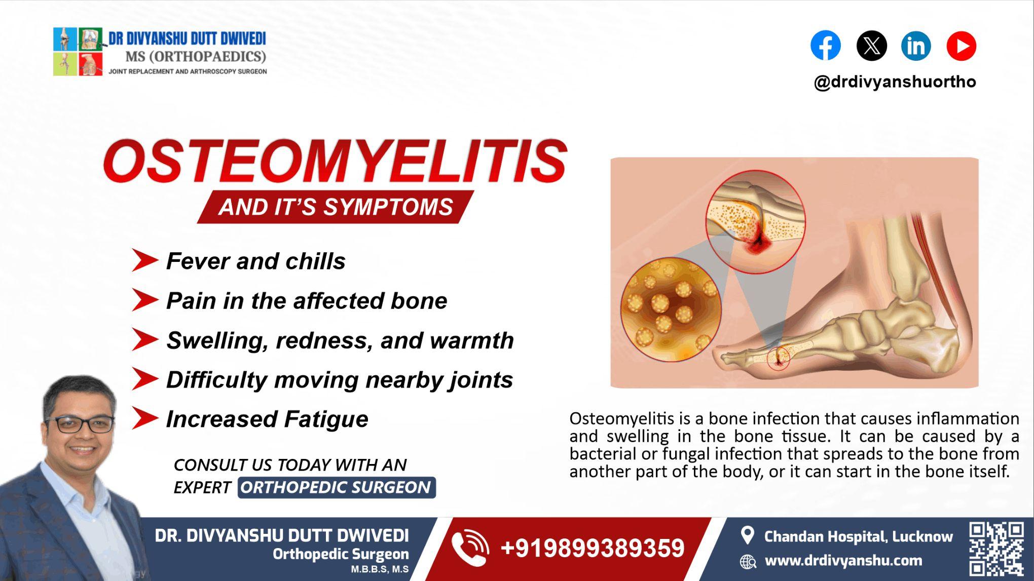 Osteomyelitis and Its Symptoms:
