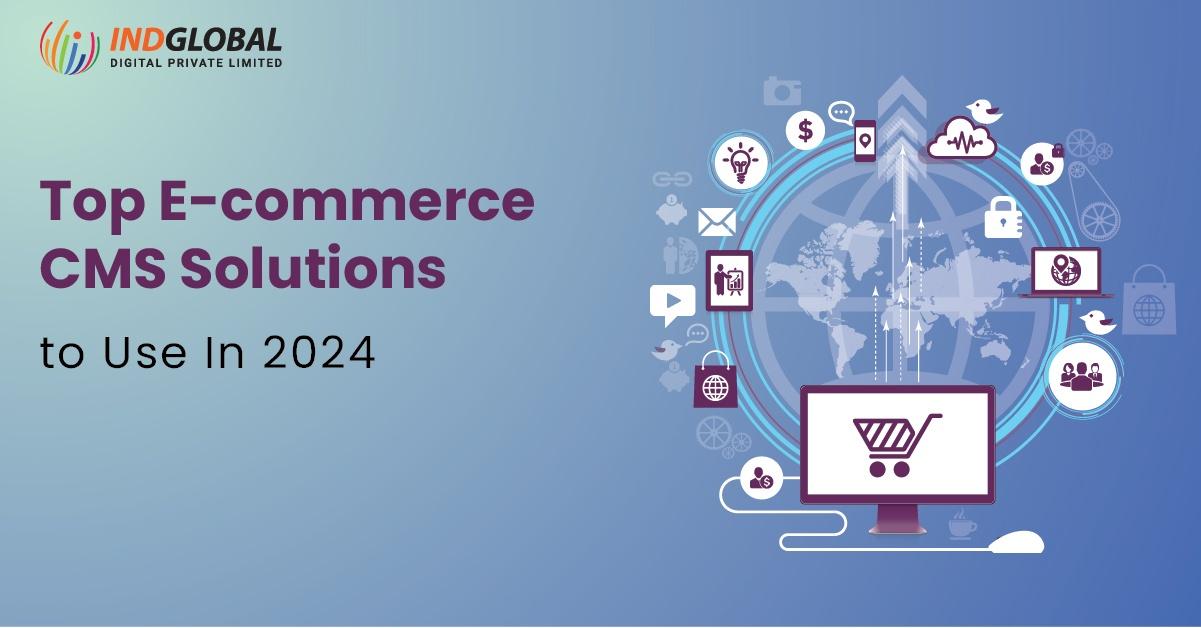 Top Ecommerce CMS Solutions to Use in 2024
