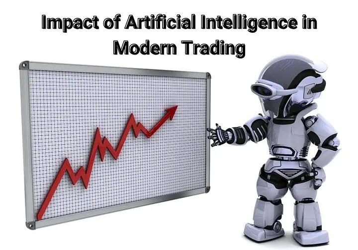The Impact of Artificial Intelligence in Modern Trading