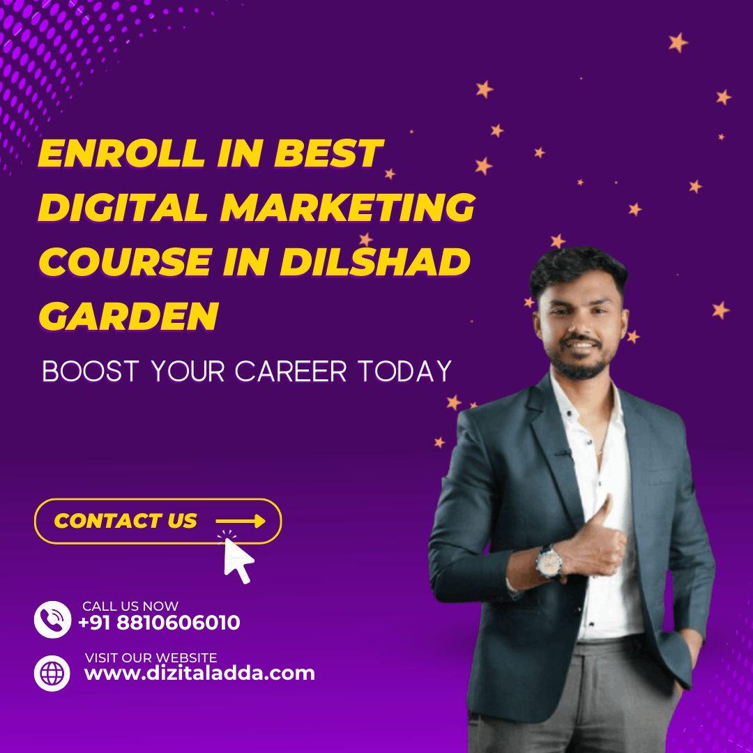 Enroll in Best Digital Marketing Course in Dilshad Garden