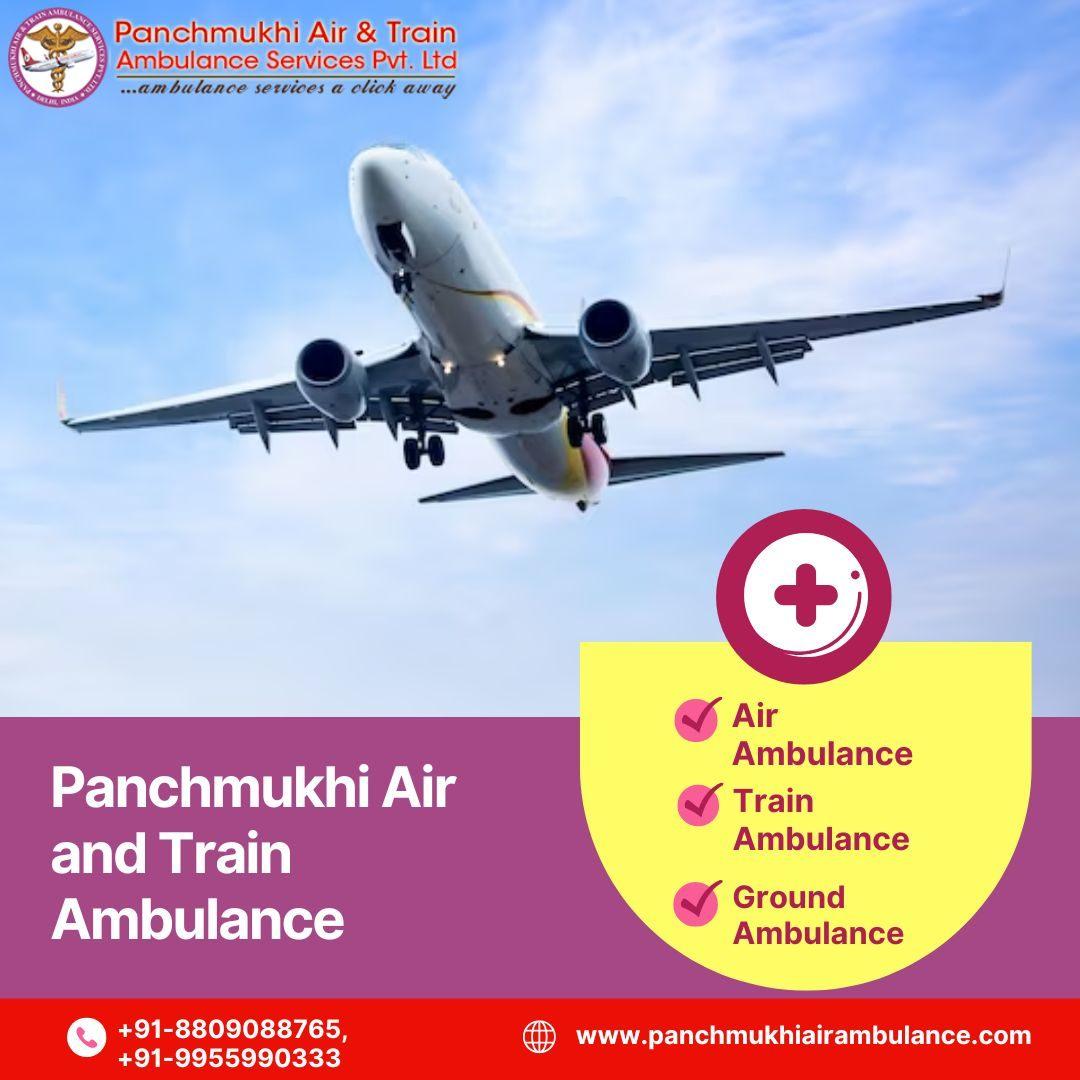Hire Fastest Panchmukhi Air and Train Ambulance Services in Dibrugarh with CCU