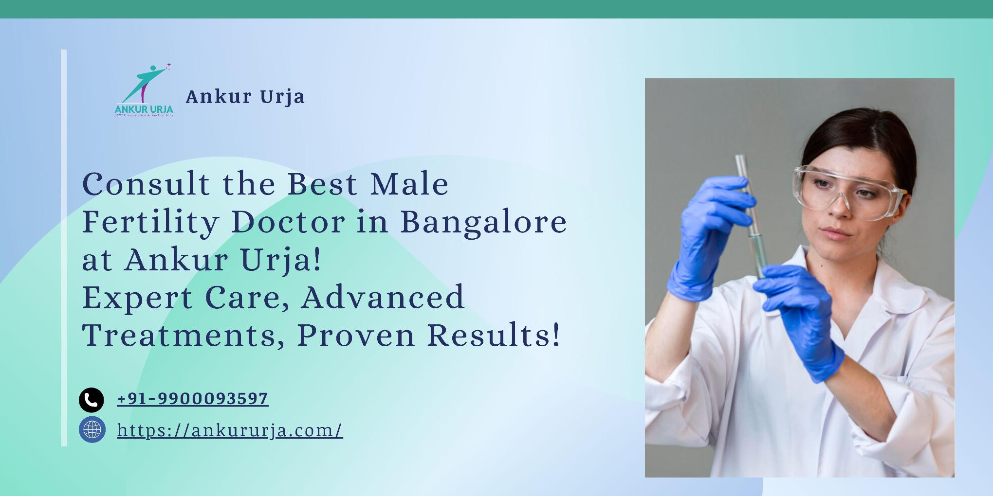  Experienced Male Fertility Specialist - Ankur Urja  