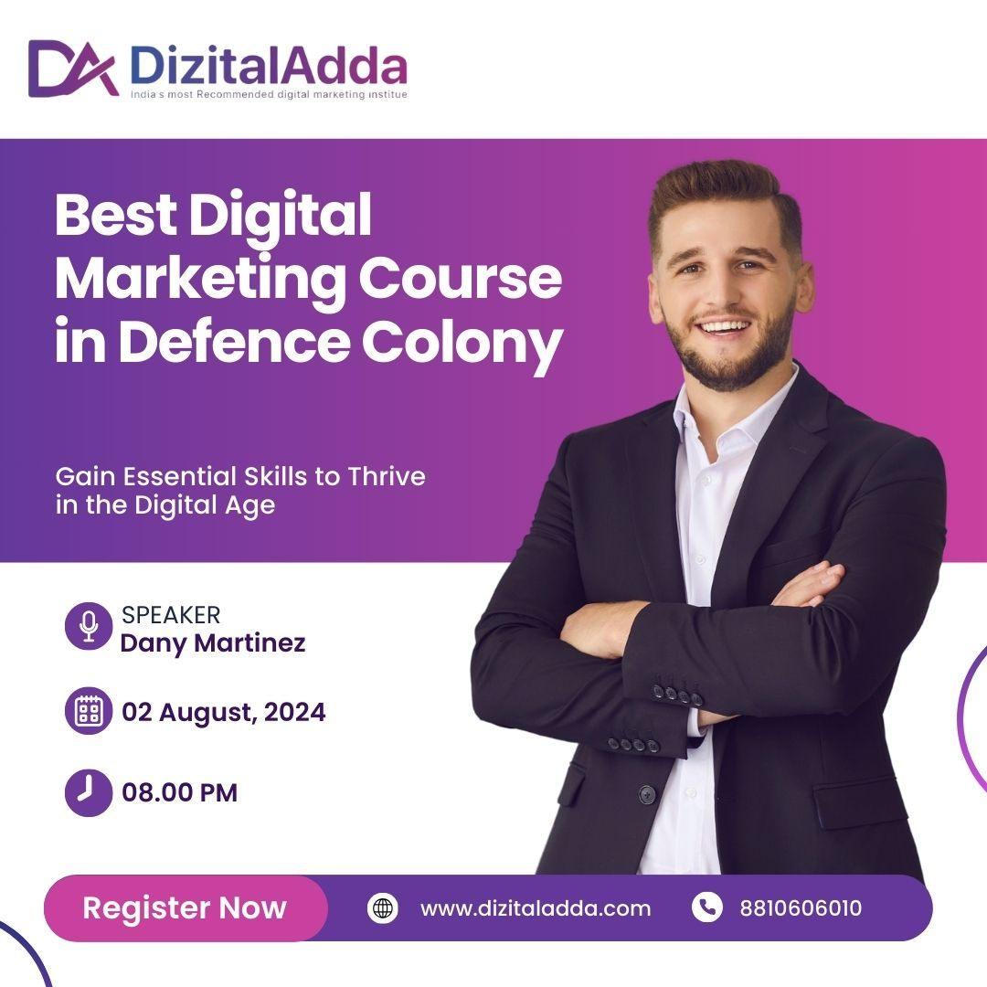 Join the Best Digital Marketing Course in Defence Colony Description: