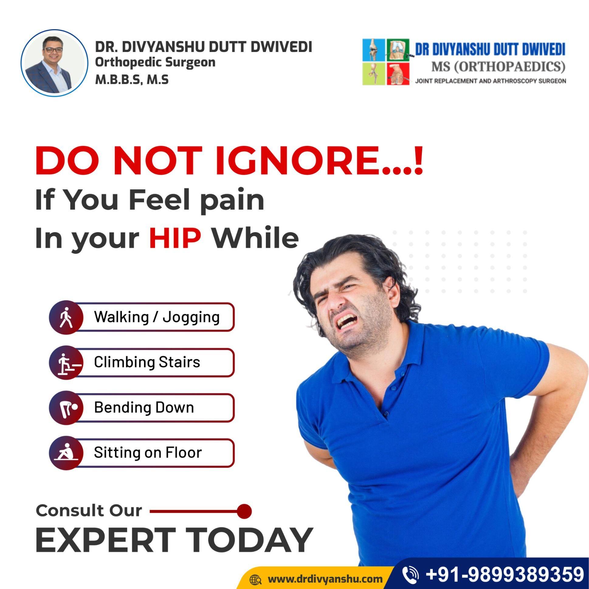 Do Not Ignore! Pain in Your Hip While