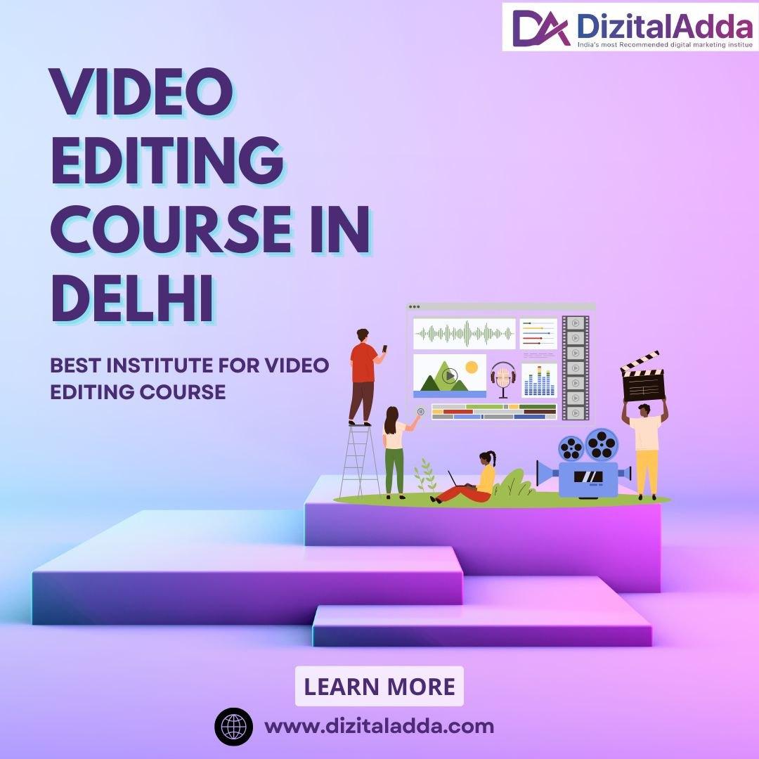 Master Video Editing with Our Course in Delhi