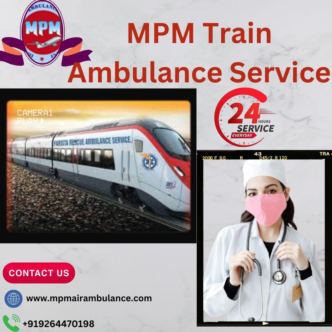 Fast and Safe MPM Train Ambulance service from Guwahati for your critical patien