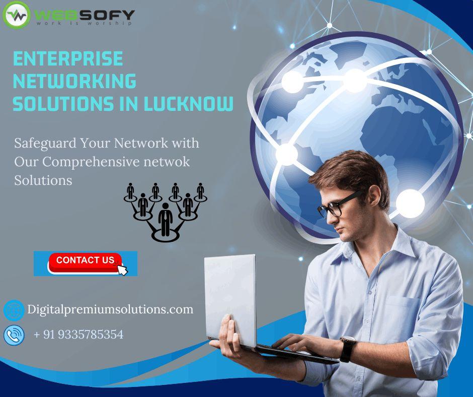 Enterprise Networking Solutions in Lucknow