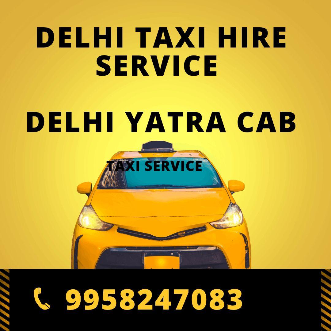 Delhi Yatra Cab Best Taxi Service In Delhi India 