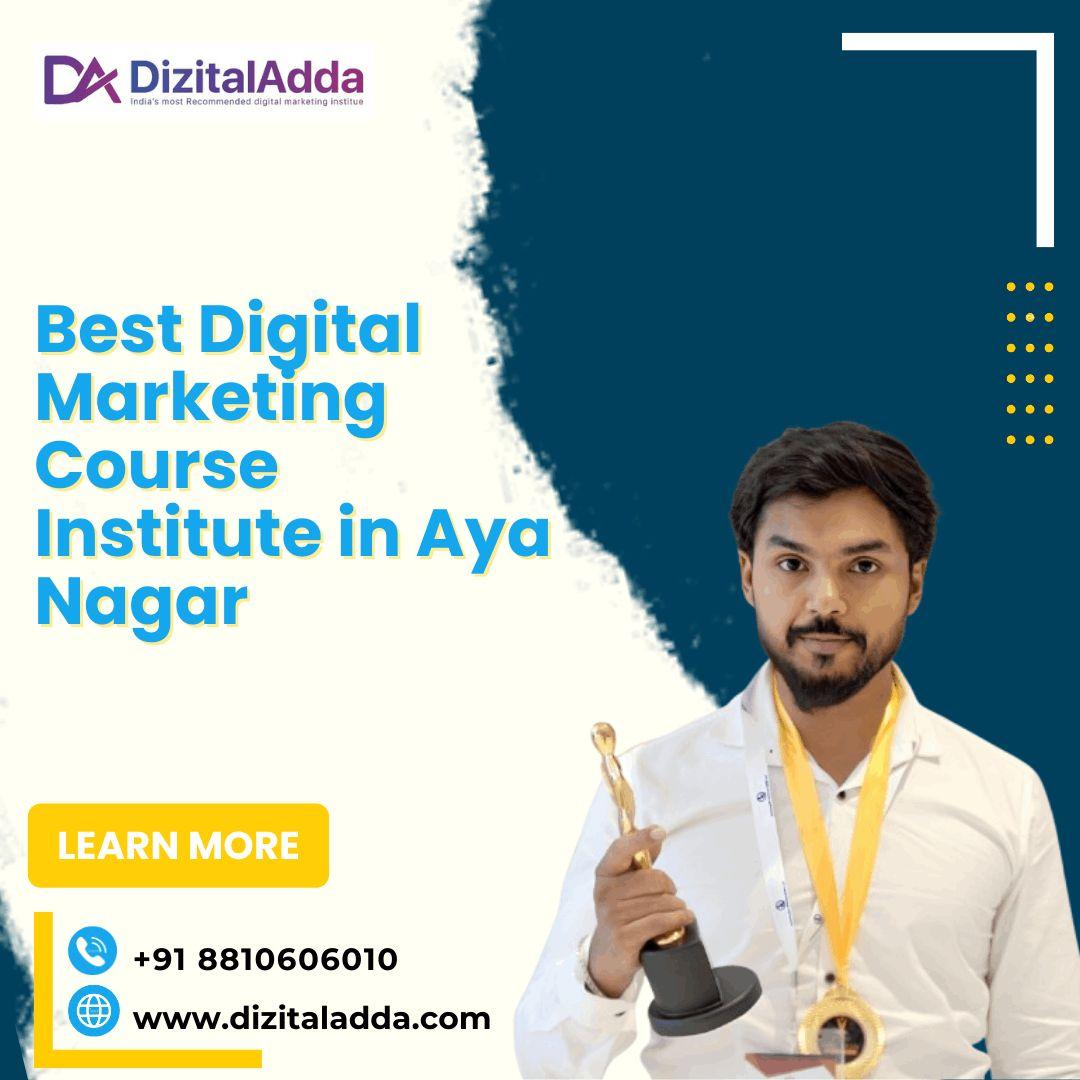 Best Digital Marketing Course Institute in Aya Nagar