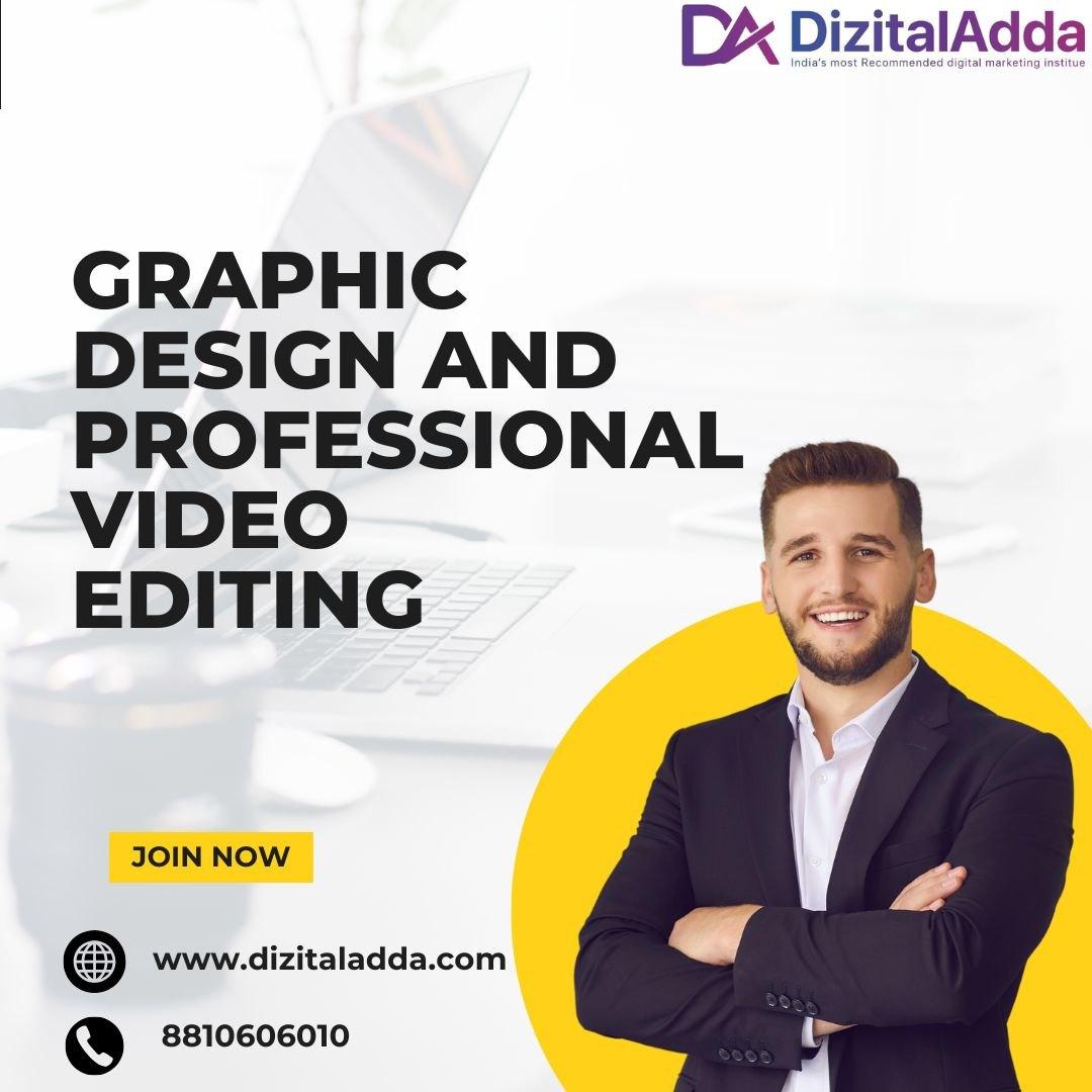 Graphic Design and Professional Video Editing Course