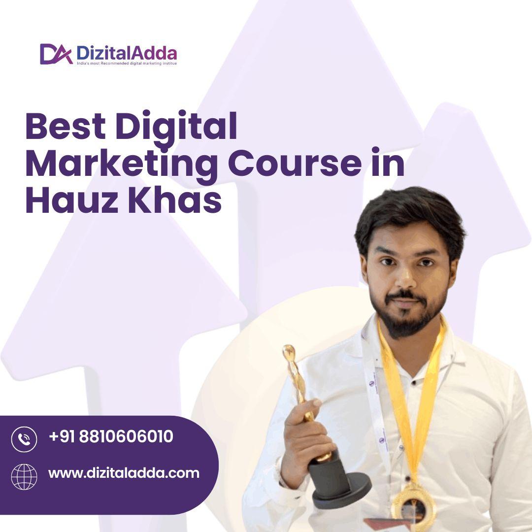 Best Digital Marketing Course in Hauz Khas | Expert Training & Certification